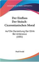 Der Einfluss Der Stoisch-Ciceronianischen Moral