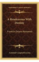 Rendezvous with Destiny