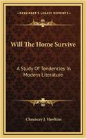 Will the Home Survive