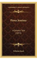 Pious Jemima: A Doleful Tale (1872)(English)