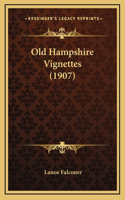 Old Hampshire Vignettes (1907)