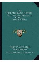 The Rise And Early History Of Political Parties In Oregon