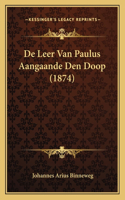 De Leer Van Paulus Aangaande Den Doop (1874)