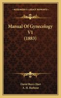 Manual Of Gynecology V1 (1883)