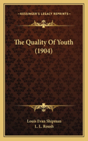 Quality Of Youth (1904)