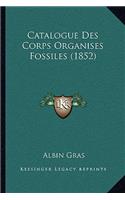 Catalogue Des Corps Organises Fossiles (1852)
