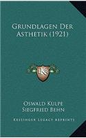 Grundlagen Der Asthetik (1921)