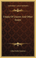 Utopia Of Usurers And Other Essays