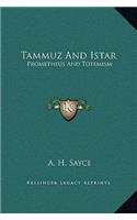 Tammuz And Istar