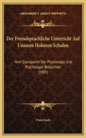 Der Fremdsprachliche Unterricht Auf Unseren Hoheren Schulen