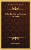 Stellar Theology and Masonic Astronomy