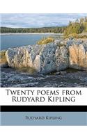 Twenty Poems from Rudyard Kipling