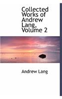 Collected Works of Andrew Lang, Volume 2: (English)