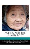 Ageing and the Human Body