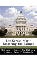 Korean War - Restoring the Balance