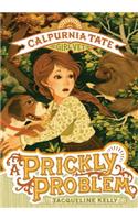 Prickly Problem: Calpurnia Tate, Girl Vet