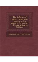 The Defense of Poesy; Otherwise Known as an Apology for Poetry