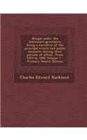 Bengal Under the Lieutenant-Governors; Being a Narrative of the Principal Events and Public Measures During Their Periods of Office, from 1854 to 1898