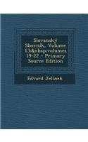 Slovanský Sborník, Volume 13; volumes 19-22 - Primary Source Edition