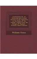 Cartonensia: Or, an Historical and Critical Account of the Tapestries in the Palace of the Vatican, Copied from the Designs of Raph