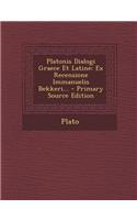 Platonis Dialogi Graece Et Latine: Ex Recensione Immanuelis Bekkeri...