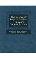 The Poems of Bayard Taylor