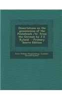 Dissertations on the Genuineness of the Pentateuch /Tr. from the German by J.E. Ryland - Primary Source Edition: (English)