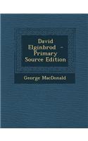 David Elginbrod - Primary Source Edition: (English)