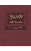 Cartas del Doctor Fray Servando Teresa de Mier Al Cronista de Indias, Doctor D. Juan Bautista Munos, Sobre La Tradiccion de Nuestra Senora de Guadalup