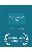 Next of Kin - Scholar's Choice Edition