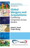 Global Mergers and Acquisitions: Combining Companies Across Borders