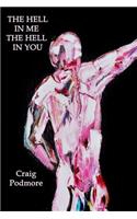 The Hell in Me, the Hell in You: (English)