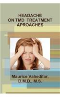 Headache on Tmd Treatment Aproaches