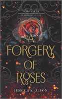 A Forgery of Roses