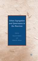 Urban Segregation and Governance in the Americas