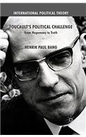 Foucault's Political Challenge