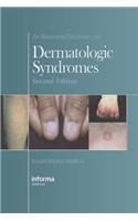 An Illustrated Dictionary of Dermatologic Syndromes