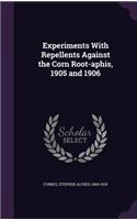 Experiments With Repellents Against the Corn Root-aphis, 1905 and 1906