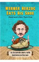 Werner Herzog Eats His Shoe