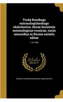 Trudy Russkago Entomologicheskago Obshchestva. Horae Societatis Entomologicae Vossicae, Variis Semonibus in Russia Usitatis Editae; T. 32 1898