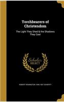 Torchbearers of Christendom