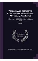 Voyages And Travels To India, Ceylon, The Red Sea, Abyssinia, And Egypt