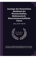 Anzeiger Der Kaiserlichen Akademie Der Wissenschaften, Mathematisch-Naturwissenschaftliche Classe: Jahrg. 39-40 1902-03