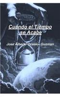 Cuando el Tiempo se Acabe