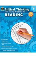 Critical Thinking: Test-Taking Practice for Reading Grade 6