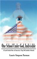 One School Under God, Indivisible