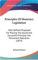 Principles Of Monetary Legislation