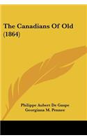 The Canadians Of Old (1864)