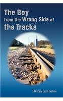 Boy from the Wrong Side of the Tracks