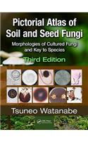 Pictorial Atlas of Soil and Seed Fungi: Morphologies of Cultured Fungi and Key to Species